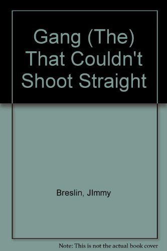 Gang (The) That Couldn't Shoot Straight B001UG9OZ0 Book Cover