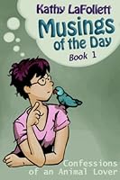 Musings of the Day; Vol 1 1549918893 Book Cover