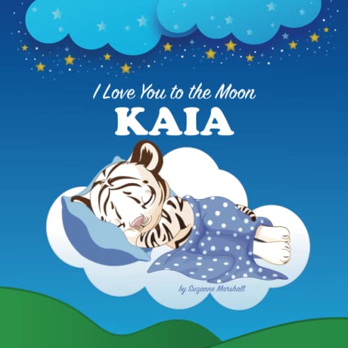 I Love You to the Moon, Kaia: Personalized Book with