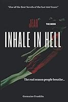 Jear Inhale In Hell: The real reason people breathe 1522088563 Book Cover