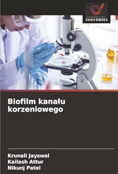Biofilm kanalu korzeniowego (Polish Edition)