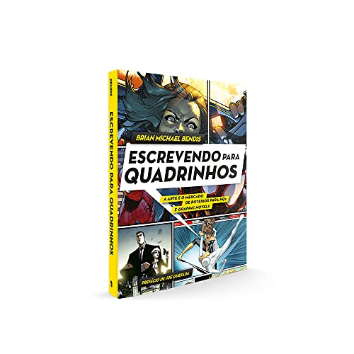 Escrevendo para quadrinhos: A arte e o mercado de roteiros para HQs e Graphic Novel