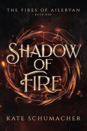 Shadow Of Fire: The Fires Of Aileryan: 1