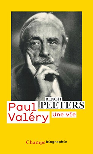 Paul Valéry: Une vie (French Edition)