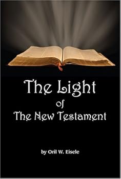 Paperback The Light of the New Testament Book