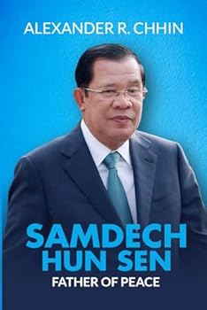Paperback Samdech HUN SEN: Father of Peace Book