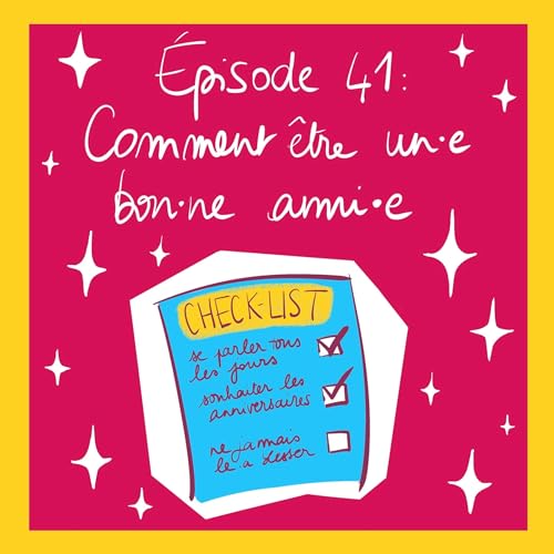 Comment &ecirc;tre un&middot;e bon&middot;ne ami&middot;e ?