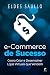 E-Commerce de Sucesso: Como Criar e Desenvolver Lojas Virtuais que Vendem (Portuguese Edition)