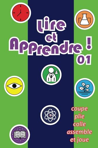 Lire et apprendre ! 01: coupe, plie, colle, assemble et joue (French Edition)