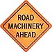 SMART BLONDE Road Machinery Ahead Novelty Metal Crossing Sign CX-410