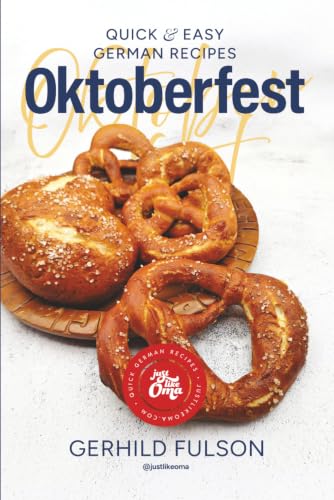Oktoberfest: Quick & Easy German Recipes