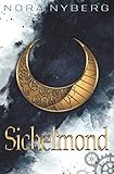  Sichelmond: 1. Band der Sichelmond-Saga