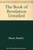 The Book of Revelation Unveiled 0890365741 Book Cover