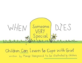 Paperback When Someone Very Special Dies: Children Can Learn to Cope with Grief (Drawing Out Feelings) Book