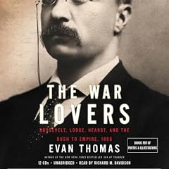 The War Lovers Audiolibro Por Evan Thomas arte de portada