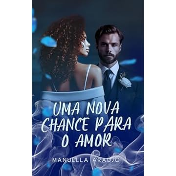 Uma nova chance para o amor
