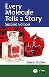 Every Molecule Tells a Story (English Edition)