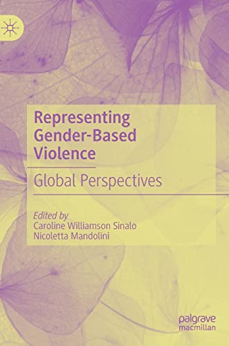 Representing Gender-Based Violence: Global Perspectives view 2