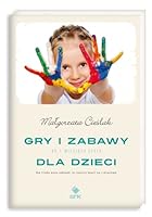 Gry i zabawy dla dzieci 8310123558 Book Cover