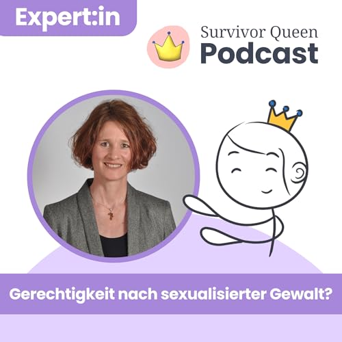 Gerechtigkeit nach sexualisierter Gewalt? Die Rolle von Aussagepsychologie vor Gericht (Gabriele Martin 2/2)