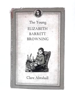 Hardcover The Young Elizabeth Barrett Browning Book