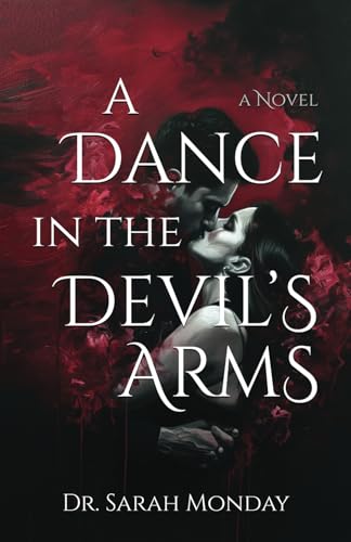 A Dance in the Devil's Arms (Code of Souls)