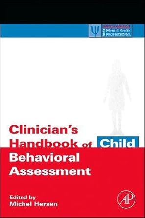 Clinician's Handbook of Child Behavioral Assessment