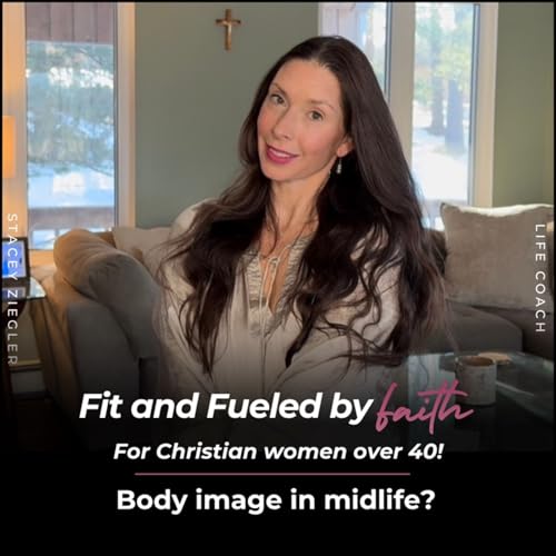 343 // Body Image in Midlife: Making Peace With the Mirror