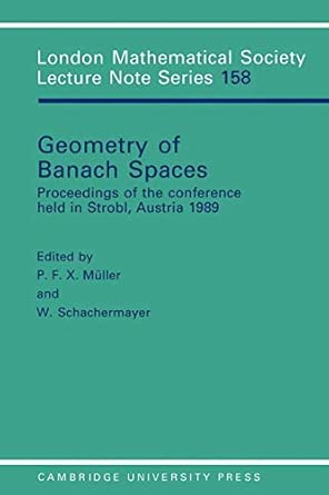 LMS: 158 Geometry of Banach Spaces: Proceedings of the Conference Held in Strobl, Austria 1989 book cover