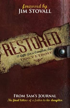 Restored: 11 Gifts for a Complete Life: Eleven Gifts for a Complete Life book cover