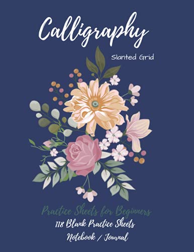 CALLIGRAPHY PRACTICE SHEETS FOR BEGINNERS: 'Slanted Grid' quality writing paper for Hand Lettering, and Penmanship practice. Modern lined workbook for Adults, Kids and Teens. Large notebook/journal.
