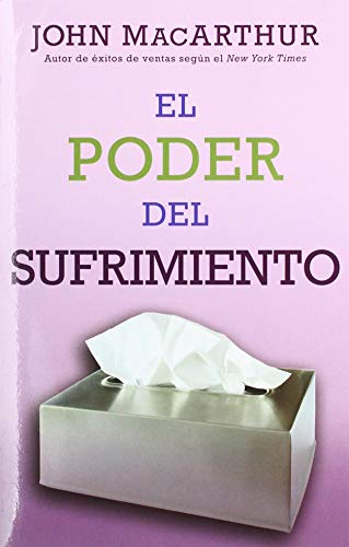 El poder del sufrimiento (Spanish Edition)