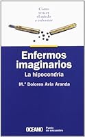 Enfermos Imaginarios: LA Hipocondria (Punto de Encuentro) 8449416922 Book Cover