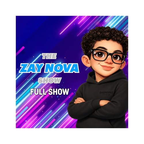 The Zay Nova Show (May 3 2026) [FULL SHOW]