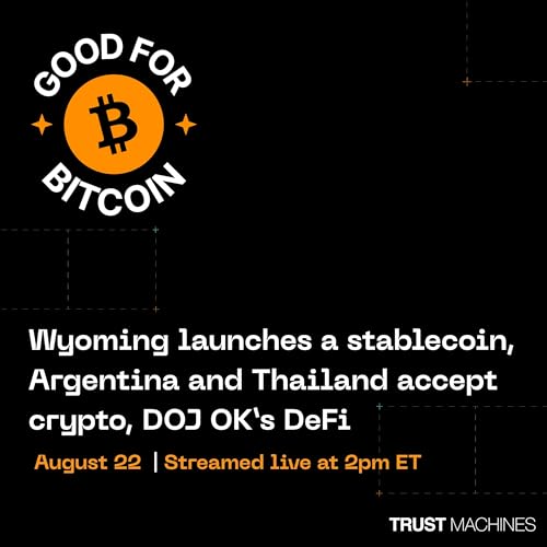 Wyoming launches a stablecoin, Argentina and Thailand accept crypto, DOJ OK’s DeFi