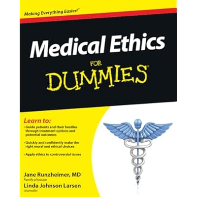 Medical Ethics For Dummies
