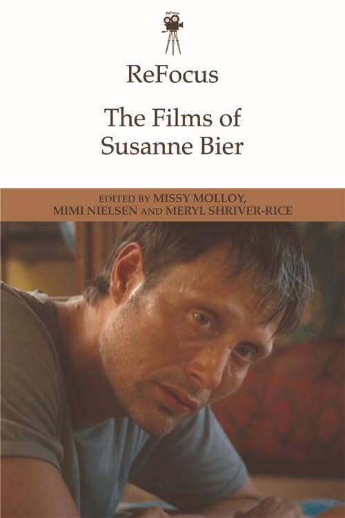 Susanne Bier Films ReFocus édition académique de référence sur l'œuvre de la cinéaste