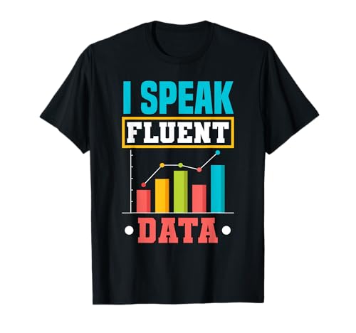 Data Analytics Data Engineering Parlo Fluent Data Science Maglietta