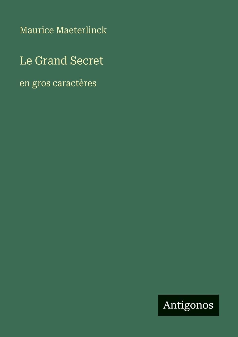 Le Grand Secret: en gros caractères