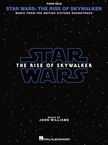 Star Wars: The Rise of Skywalker - Music from the Motion Picture Soundtrack by John Williams Arranged for Piano Solo with Full-Color Photos