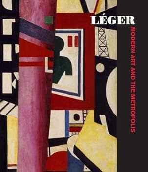 Hardcover Leger: Modern Art and the Metropolis Book