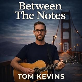 Between the Notes Audiobook By Tom Kevins cover art