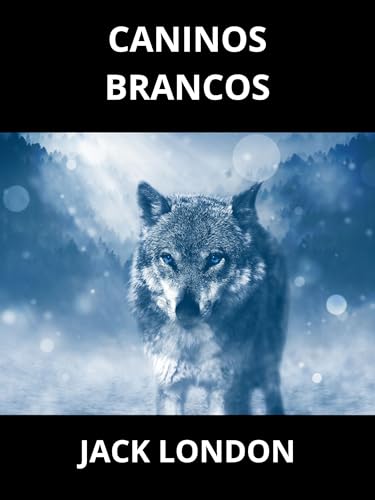 Caninos Brancos (Traduzido)