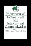 Handbook of International and Intercultural Communication