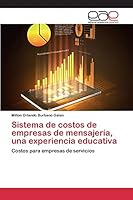 Sistema de Costos de Empresas de Mensajeria, Una Experiencia Educativa 3659094234 Book Cover