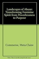 Landscapes of Abuse : Transforming Feminine Spirit 0805948279 Book Cover