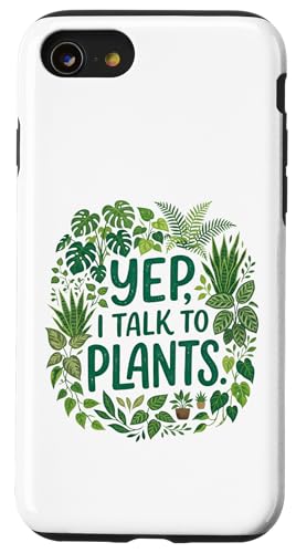Funny Gardener Botanical Lover Sayings Yep, I Talk To Plants �X�}�z�P�[�X iPhone SE (2020) / 7 / 8 �p