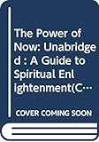 The Power of Now: Unabridged : A Guide to Spiritual Enlightenment(CD-Audio) - 2002 Edition -  NEW WORLD LIBRARY