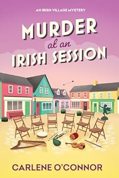 Murder at an Irish Session (An Irish Village Mystery) - Book #12 of the Irish Village Mystery