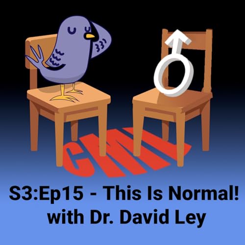 E15: This is normal! with Dr. David Ley cover art